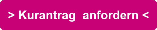 > Kurantrag  anfordern <